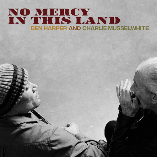 the album cover for Charlie Musselwhite - No Mercy In This Land