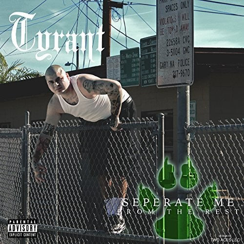the album cover for Tyrant - Separate Me from the Rest