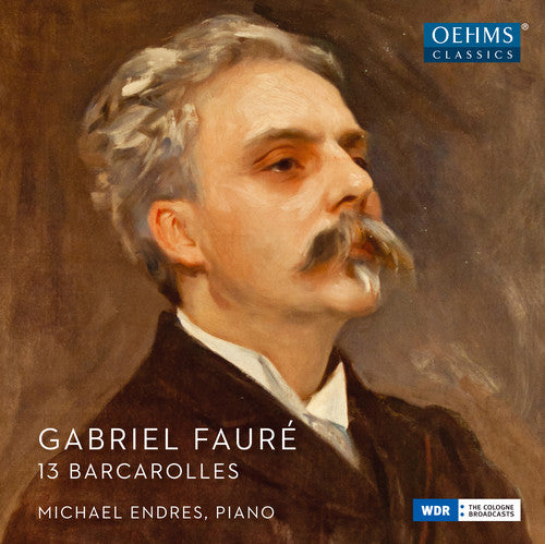 the album cover for Faure / Endres - 13 Barcarolles