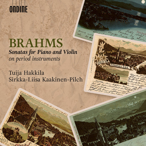 the album cover for Brahms / Hakkila / Pilch - Sonatas for Piano & Violin on Period Instruments