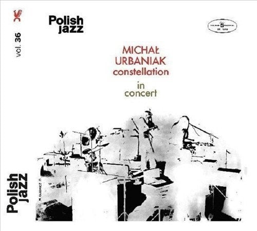 the album cover for Michal Urbaniak Constellation - In Concert
