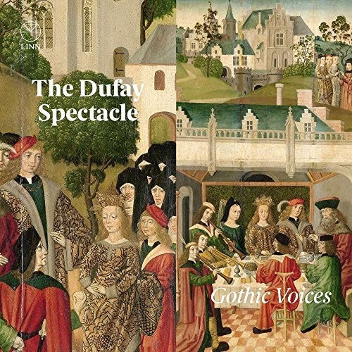 the album cover for Dufay / Gothic Voices - Dufay Spectacle