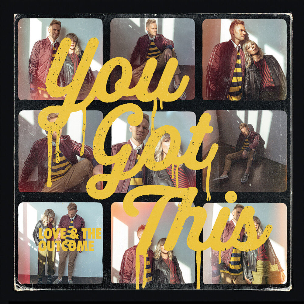 the album cover for Love & The Outcome - You Got This