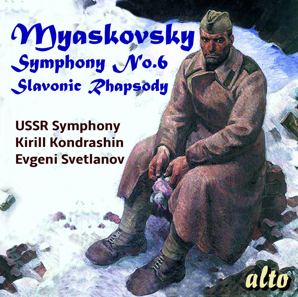 the album cover for Ussr Symphony Orchestra / Kirill Kondrashin - Myaskovksy: Symphony 6 / Slavonic Rhapsody