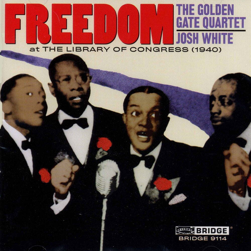 the album cover for Golden Gate Quartet - Freedom: Concert Celebration 75th Anniversary / Various