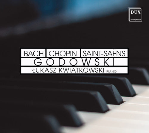 the album cover for J Bach S / Kwiatkowski - Lukasz Kwiatkowski Plays Godowski
