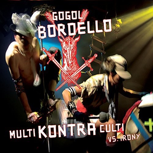 the album cover for Gogol Bordello - Multi Kontra Culti Vs Irony