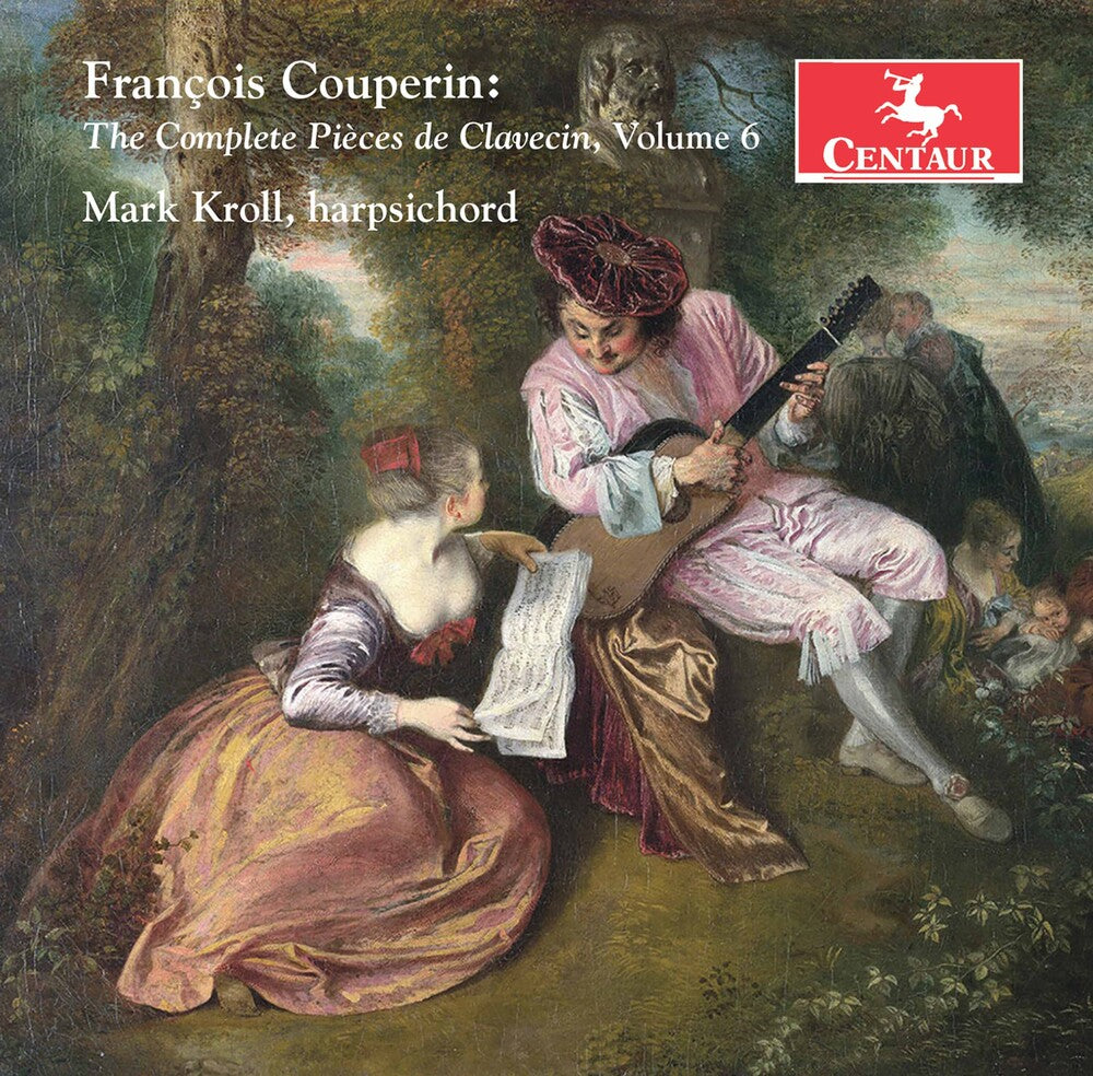 the album cover for Couperin / Kroll / Sykes - Complete Pieces de Claveci 6