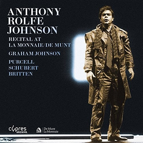 the album cover for Anthony Rolfe Johnson - Recital at la Monnaie