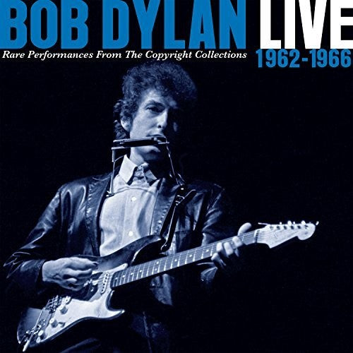 the album cover for Bob Dylan - Live 1962-1966 Rare Performance From The Copyright Collections
