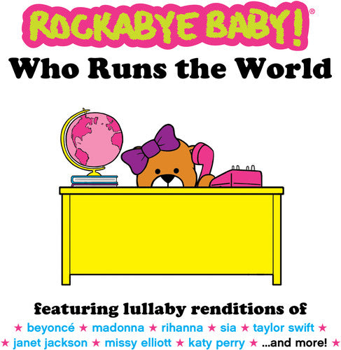 the album cover for Rockabye Baby! - Who Runs the World