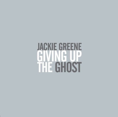 the album cover for Jackie Greene - Giving Up The Ghost
