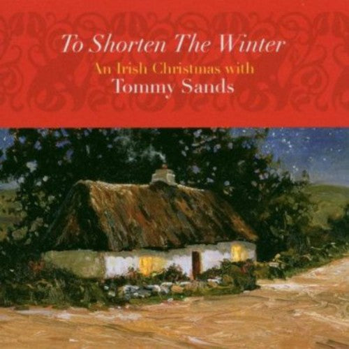the album cover for Tommy Sands - To Shorten the Winter