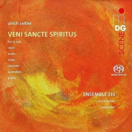 the album cover for Zeitler / Lorscher - Veni Sancte Spiritus