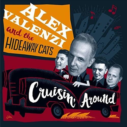 the album cover for Alex Valenzi / Hideaway Cats - Cruisin Around