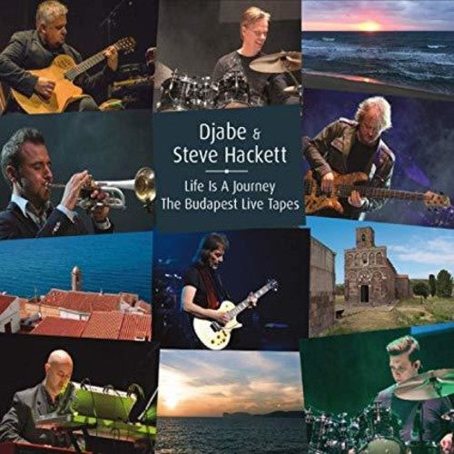 the album cover for Djabe / Steve Hackett - Life Is A Journey: The Budapest Live Tapes