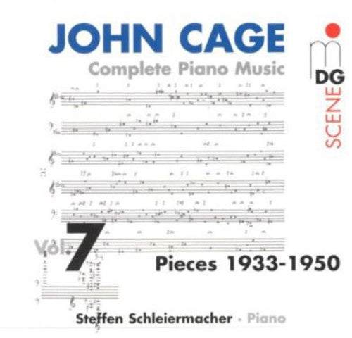 the album cover for J. CAGE - Complete Piano Music 7: Pieces 1933-1950