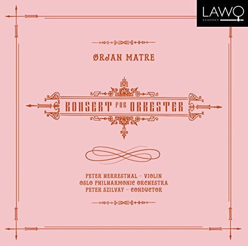 the album cover for Matre / Oslo Philharmonic Orchestra - Konsert for Orkester