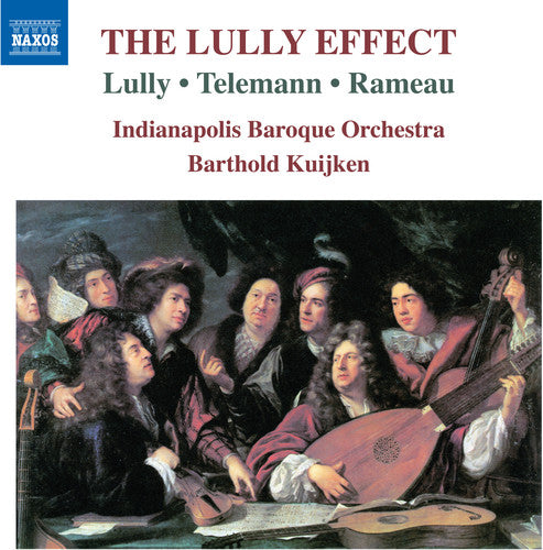 the album cover for Telemann / Indianapolis Baroque Orchestra - Lully Effect