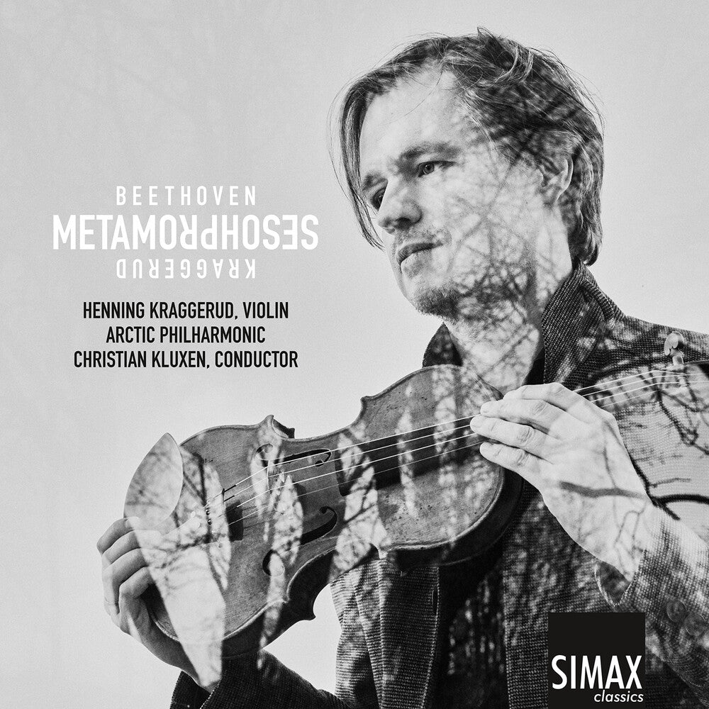 the album cover for Beethoven / Kraggerud / Kluxen - Metamorphoses