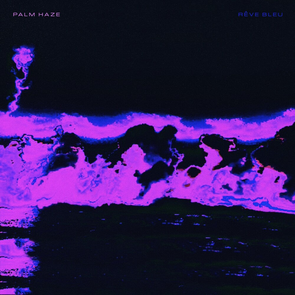 the album cover for Palm Haze - Reve Bleu