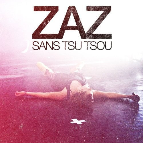 the album cover for Zaz - Sans Tsu Tsou