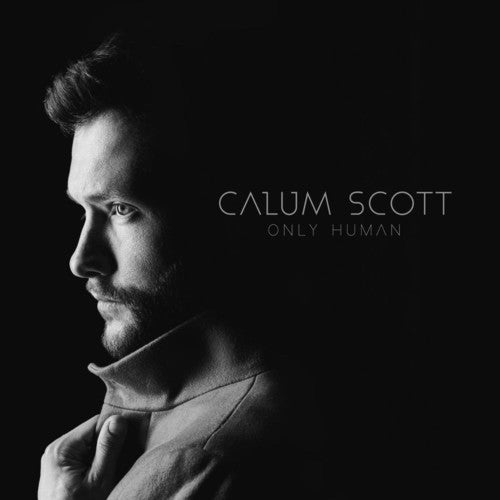 the album cover for Calum Scott - Only Human