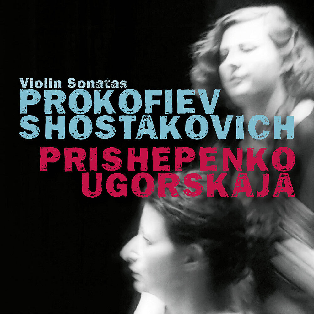 the album cover for Prokofiev / Prishepenko / Ugorskaja - Violin Sonatas
