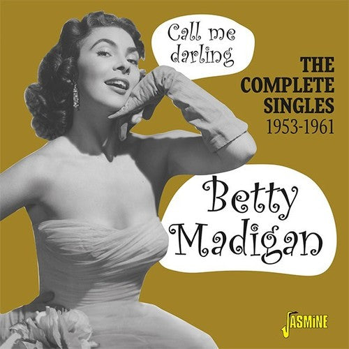 the album cover for Betty Madigan - Call Me Darling: Complete Singles 1953-1961
