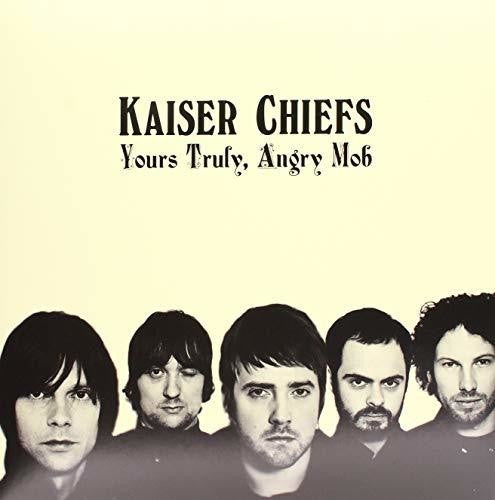 the album cover for Kaiser Chiefs - Yours Truly Angry Mob
