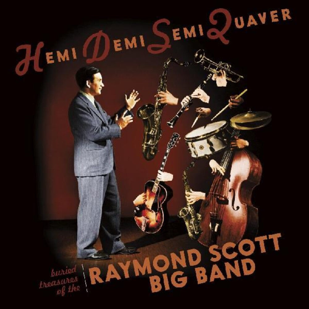 the album cover for Raymond Scott - Hemidemisemiquaver- Buried Treasures Of Raymond Scott Big Band