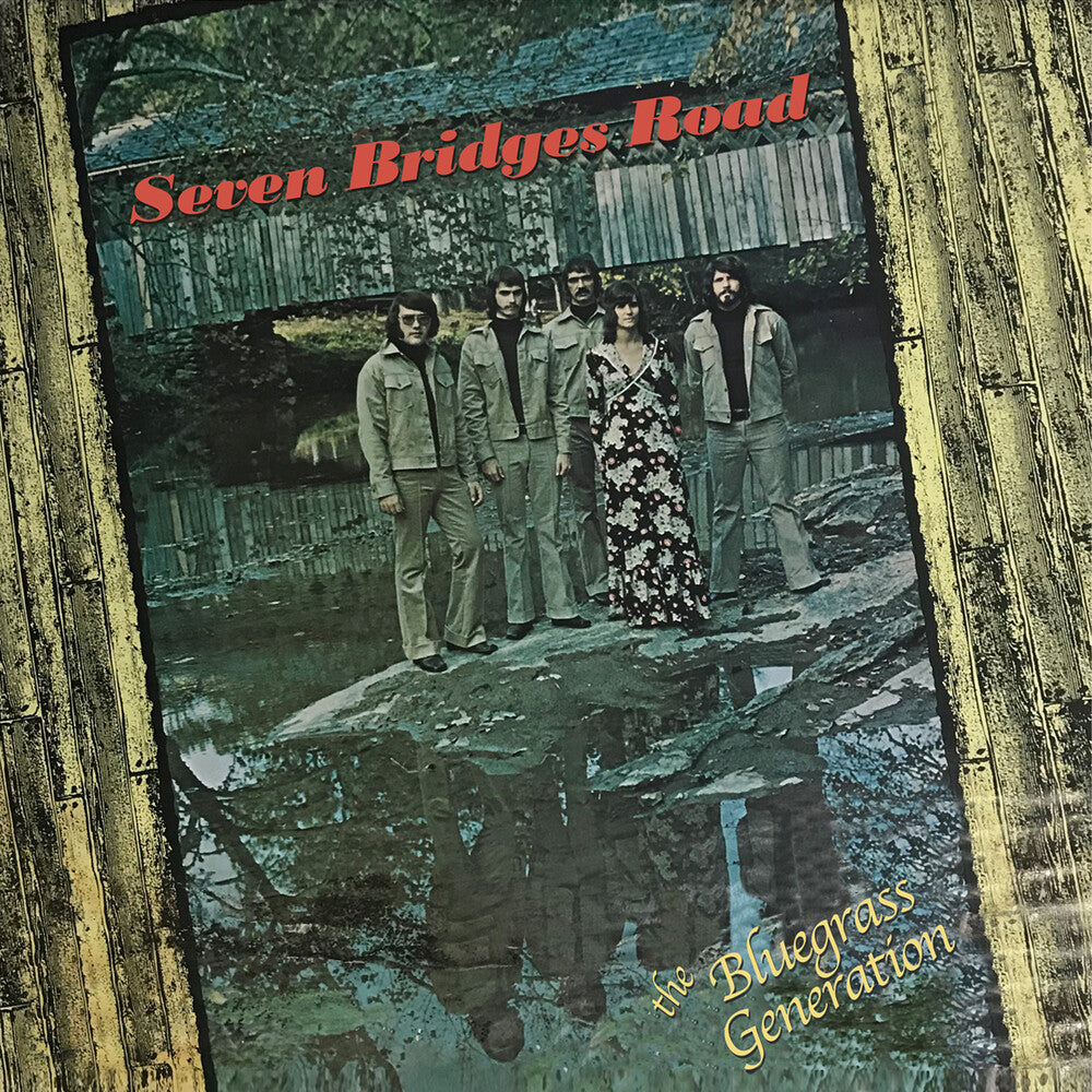 the album cover for Bluegrass Generation - Seven Bridges Road