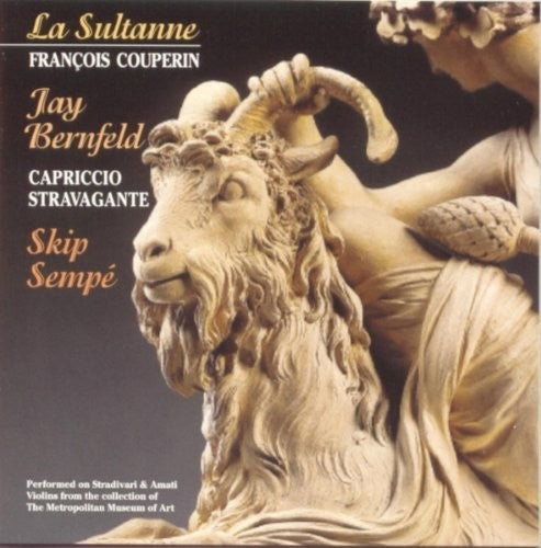 the album cover for Couperin / Capriccio Stravagante / Bernfeld - La Sultanne / Jay