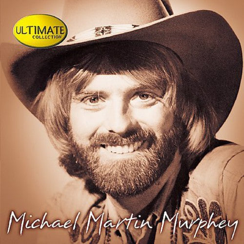 the album cover for Michael Martin Murphey - Ultimate Collection