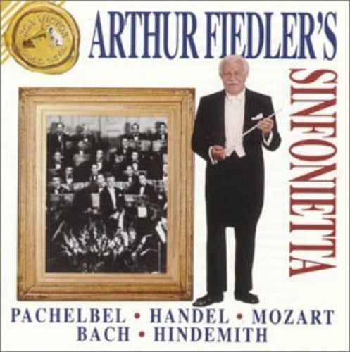the album cover for Pachelbel / Handel / Fiedler - Arthur Fiedler's Sinfonietta