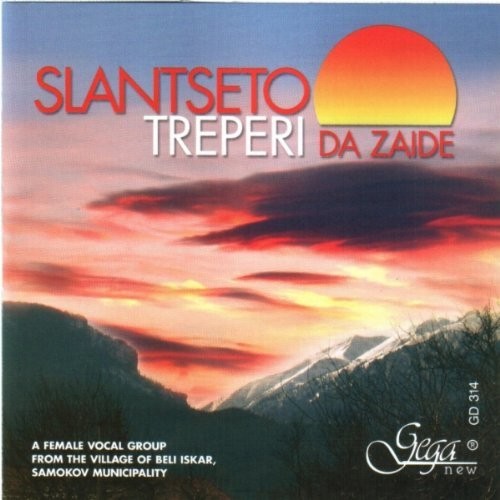 the album cover for Slantseto Treperi Da Zaide / Various - Slantseto Treperi Da Zaide / Various