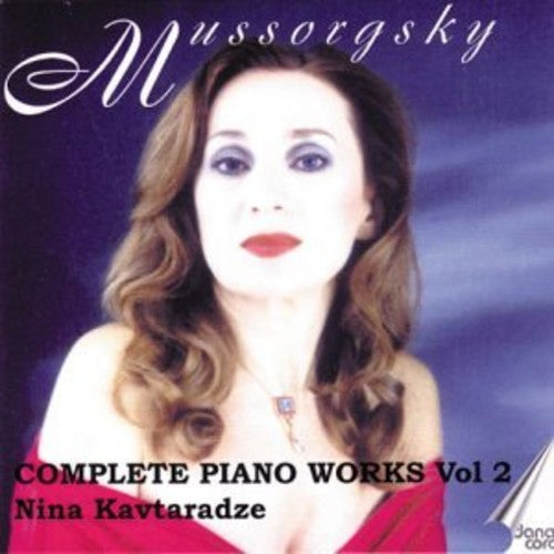 the album cover for Mussorgsky / Kavaradze / Vosresensky - Complete Piano Works 2