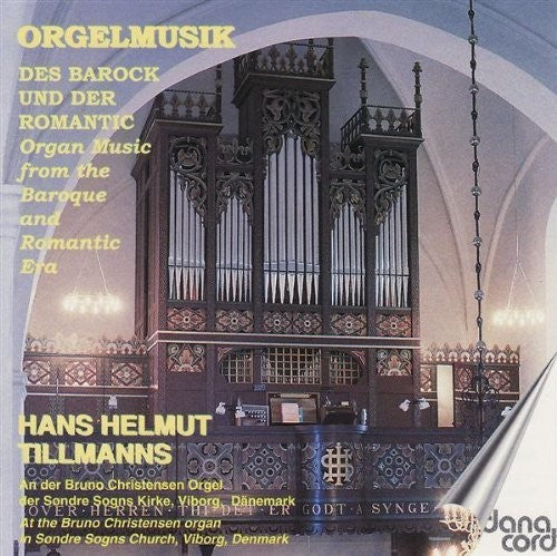 the album cover for Bach / Mendelssohn / Grieg / Krebs / Tillmanns - Organ Music From The Baroque & Romantic Eras