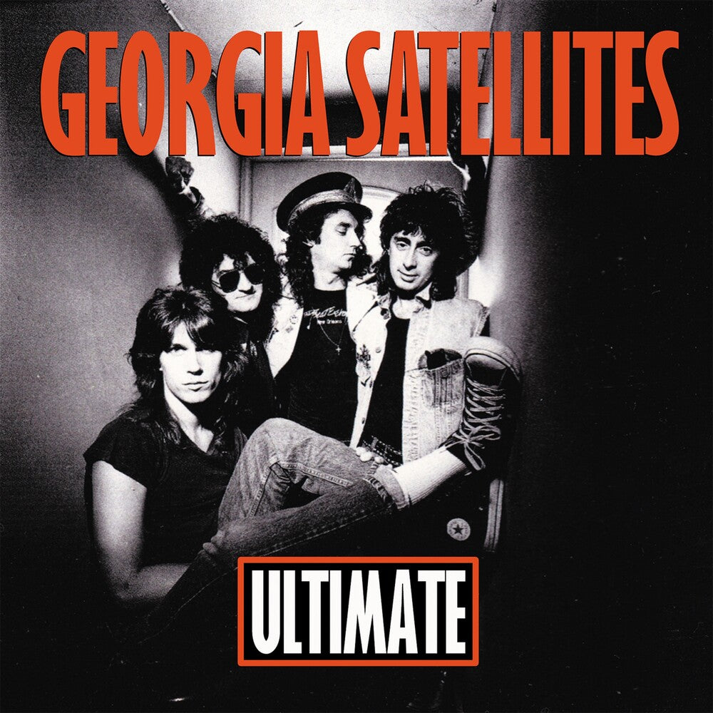 the album cover for The Georgia Satellites - Ultimate Georgia Satellites