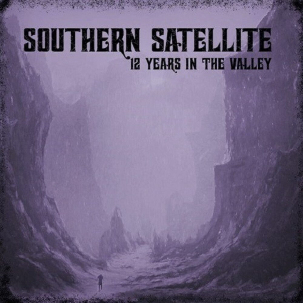 the album cover for Southern Satellite - 12 Years In The Valley