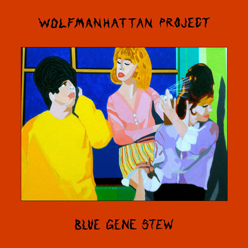 the album cover for Wolfmanhattan Project - Blue Gene Stew