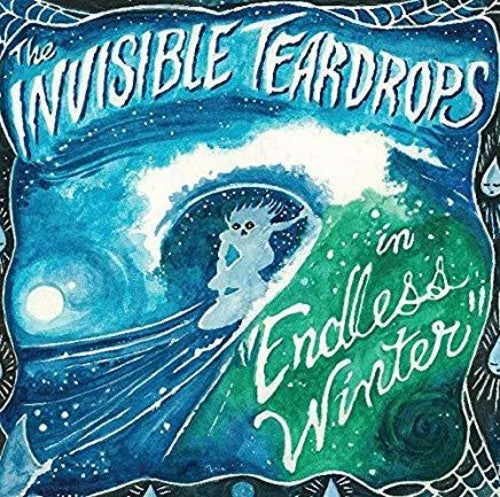 the album cover for Invisible Teardrops - Endless Winter