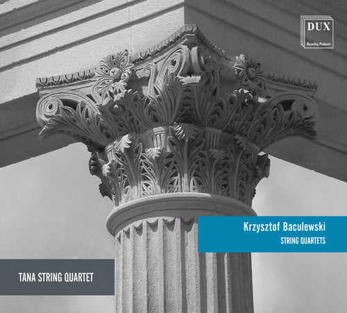 the album cover for Baculewski / Tana String Quartet - String Quartets