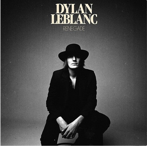 the album cover for Dylan LeBlanc - Renegade