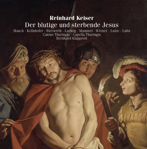 the album cover for Keiser - Der Blutige Und Sterbende Jesu