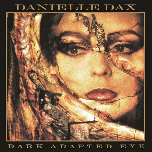 the album cover for Danielle Dax - Dark Adapted Eye