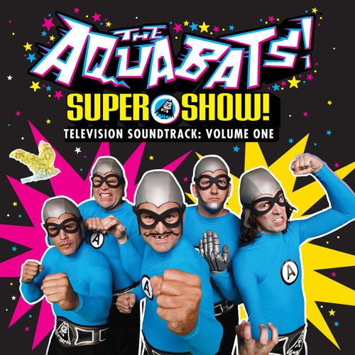 the album cover for The Aquabats - Super Show - Television Soundtrack: Volume One