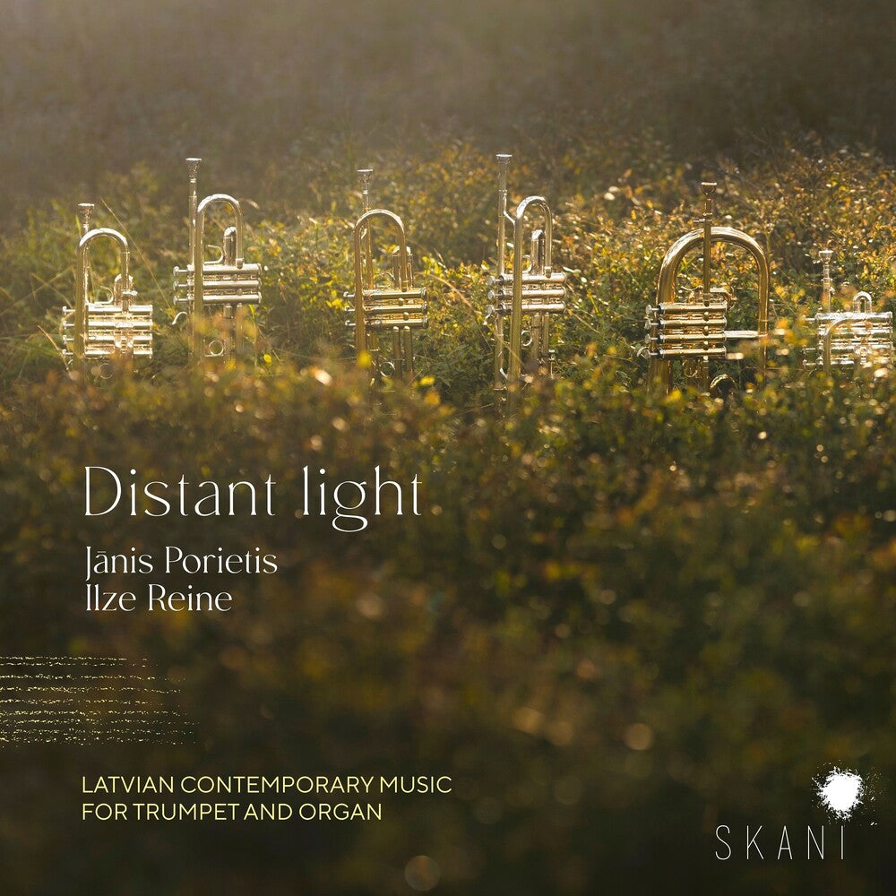 the album cover for Janis Porietis / Reine,Ilze - Distant Light: Latvian Contemporary Music For Trumpet & Organ