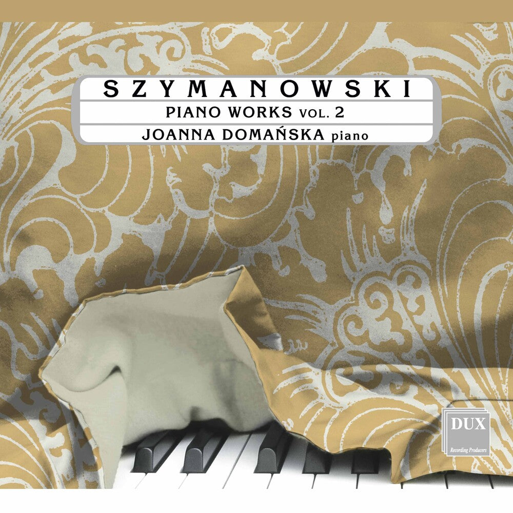 the album cover for Szymanowski / Domanska - Piano Works 2