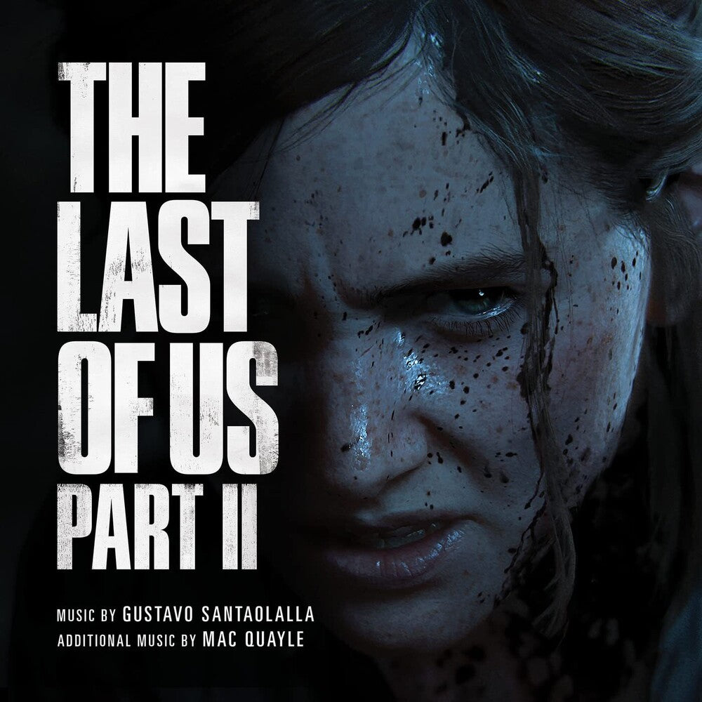 the album cover for Gustavo Santaolalla / Quayle,Mac (Uk) - Last Of Us Part Ii (Original Soundtrack)